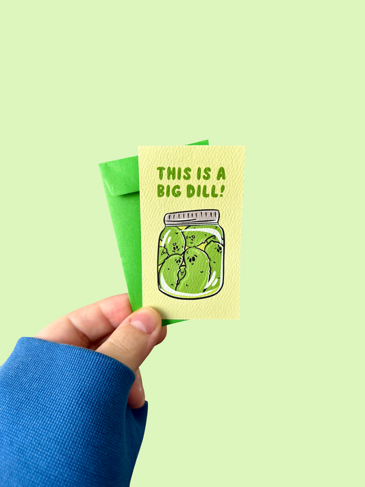 Big Dill Mini Card