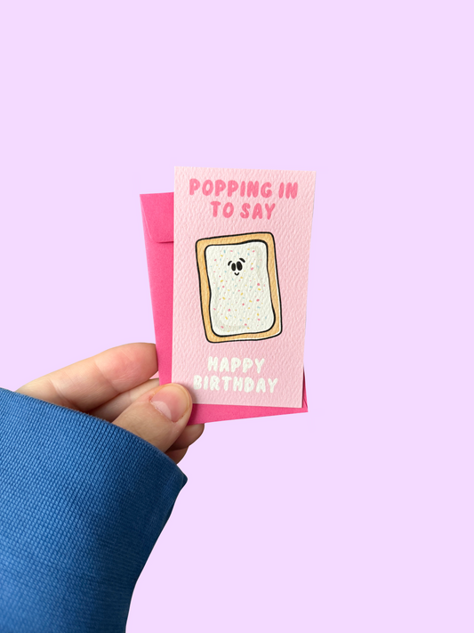 Popping In Happy Birthday Mini Card